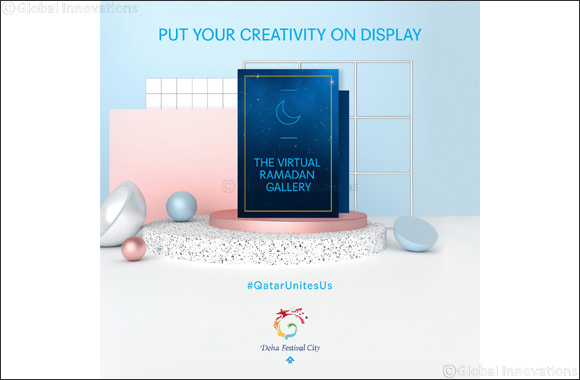 Doha Festival City Calls All Artists to Participate in Exclusive Ramadan-Themed Virtual Gallery