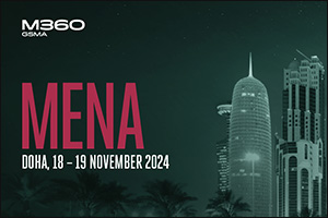 GSMA M360 MENA 2024 Opens Registration For Its First-Ever Doha Edition